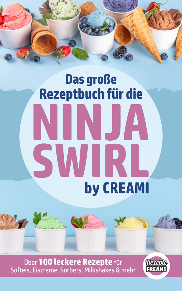 Ninja Swirl by Creami Rezeptbuch